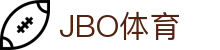 JBO官网|jbo电子竞技赛事平台